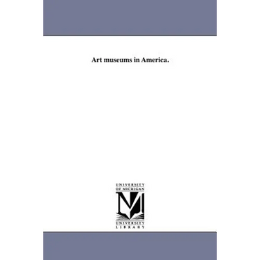 Art museums in America.