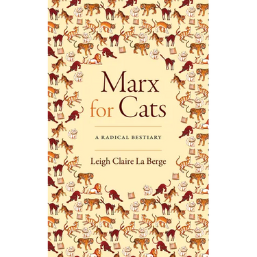 Marx for Cats: A Radical Bestiary