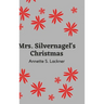 Mrs. Silvernagel's Christmas