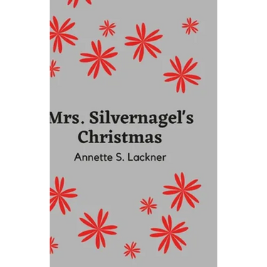 Mrs. Silvernagel's Christmas