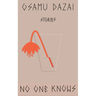 No One Knows