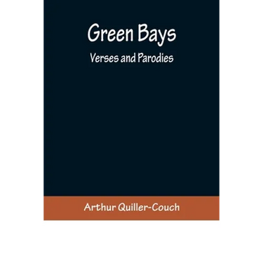 Green Bays. Verses and Parodies