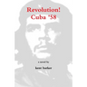 Revolution! Cuba '58