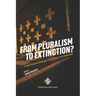From Pluralism to Extinction?: Perspectives and Challenges for Christians in the Middle East