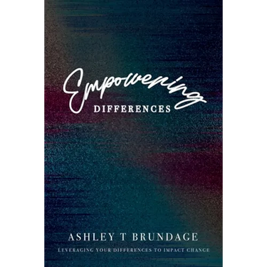 Empowering Differences: Leveraging Your Differences To Impact Change