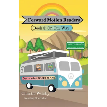 Forward Motion Readers: Book 3: On Our Way!