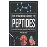 The Essential Guide to Peptides: Boost Strength, Speed Recovery, and Transform Your Body from Within