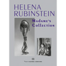 Helena Rubinstein: Madame's Collection