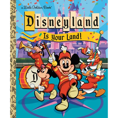 Disneyland Is Your Land!