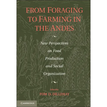 From Foraging to Farming in the Andes