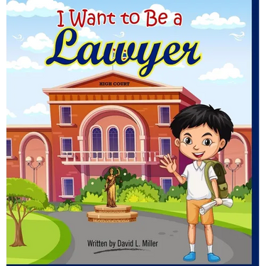 I Want To Be A Lawyer!