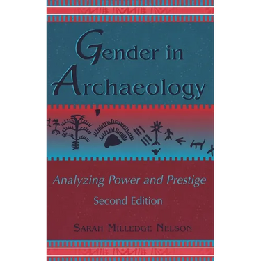 Gender in Archaeology: Analyzing Power and Prestige