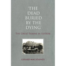 The Dead Buried by the Dying: The Great Famine in Leitrim