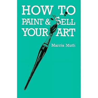 How To Paint & Sell Your Art