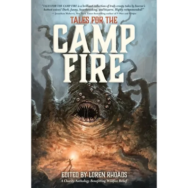 Tales for the Camp Fire: A Charity Anthology Benefitting Wildfire Relief