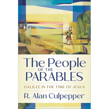 The People of the Parables: Galilee in the Time of Jesus
