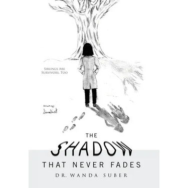The Shadow That Never Fades: Siblings Are Survivors, Too