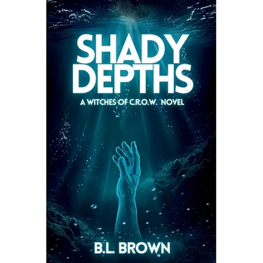 Shady Depths: A Witches of C.R.O.W. Novella