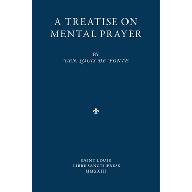 A Treatise on Mental Prayer