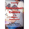 Creating a Nonviolent Culture in a Modern Organization