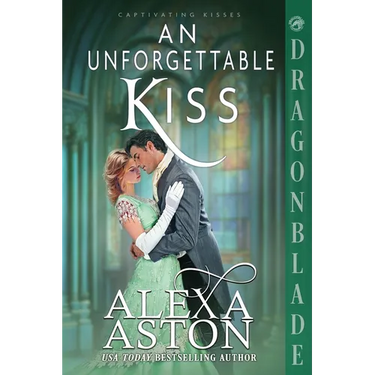 An Unforgettable Kiss: A Regency Historical Romance