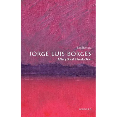 Jorge Luis Borges: A Very Short Introduction