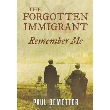 The Forgotten Immigrant: Remember Me