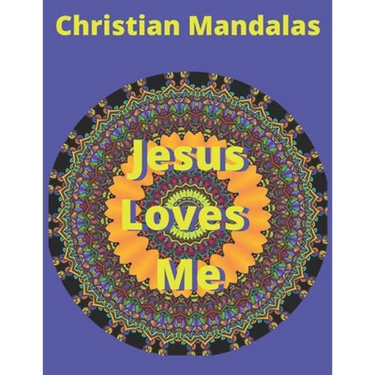 Christian Mandalas: Coloring Book For Adults with Christian Quotes that Will Uplift Your Soul (30 Mandalas)