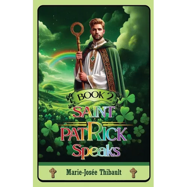 Saint Patrick Speaks - Book 2