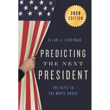 Predicting the Next President: The Keys to the White House, 2020