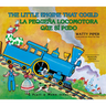 La Pequeña Locomotora Que Sí Pudo English-Spanish Edition)