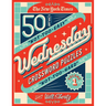 The New York Times Wednesday Crossword Puzzles Volume 1: 50 Not-Too-Easy, Not-Too-Hard Crossword Puzzles