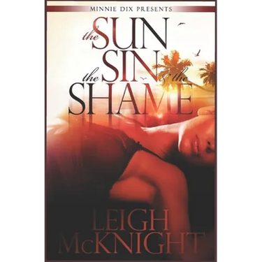 The Sun, the Sin & the Shame