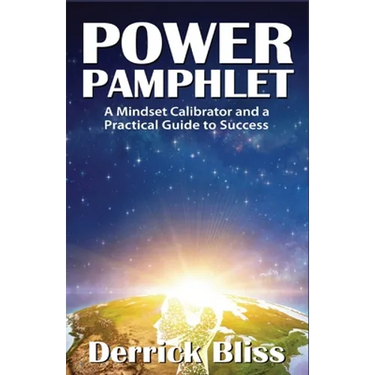 Power Pamphlet: A Mindset Calibrator and a Practical Guide to Success