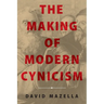 Making of Modern Cynicism
