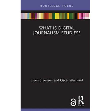 What Is Digital Journalism Studies?