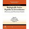 Biologically Active Peptides in Invertebrates: Discovery and Functional Studies