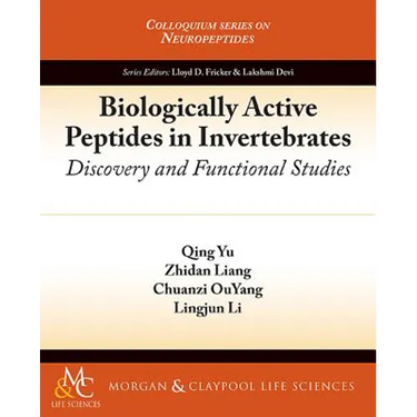 Biologically Active Peptides in Invertebrates: Discovery and Functional Studies