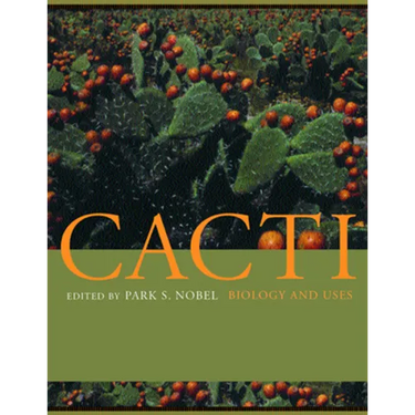 Cacti: Biology and Uses