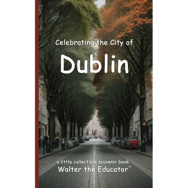Celebrating the City of Dublin