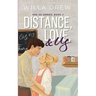 Distance, Love, & Us