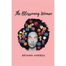 The Blossoming Woman