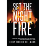 Set The Night On Fire: A 1960s Crime Thriller
