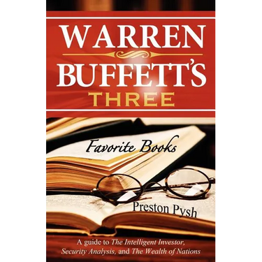 Warren Buffett's 3 Favorite Books: A Guide to the Intelligent Investor, Security Analysis, and the Wealth of Nations