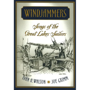 Windjammers: Songs of the Great Lakes Sailors