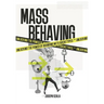 Mass Behaving: Unlocking the Power of Branding with Archetypes