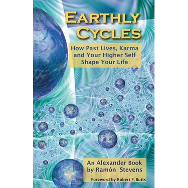 Earthly Cycles: How Past Lives, Karma, and Your Higher Self Shape Your Life