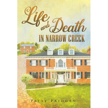Life and Death in Narrow Creek