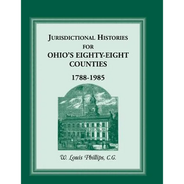 Jurisdictional Histories for Ohio's 88 Counties, 1788-1985
