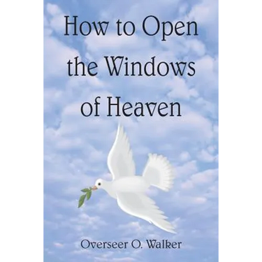 How to Open the Windows of Heaven